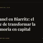 Chanel en Biarritz: el arte de transformar la memoria en capital