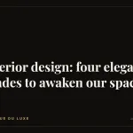 Interior design: four elegant shades to awaken our spaces