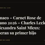 Mónaco – Carnet Rose de verano 2026 – Charles Leclerc y Alexandra Saint Mleux: esperan su primer hijo