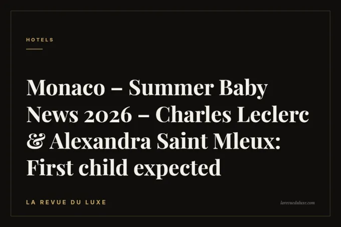Monaco – Summer Baby News 2026 – Charles Leclerc & Alexandra Saint Mleux: First child expected