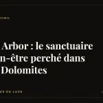 My Arbor : le sanctuaire bien-être perché dans les Dolomites