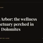 My Arbor: the wellness sanctuary perched in the Dolomites